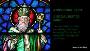 saint patrick, missional saint, social justice saint